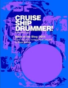 Cruise Ship Drummer Book Of The Blog 2014